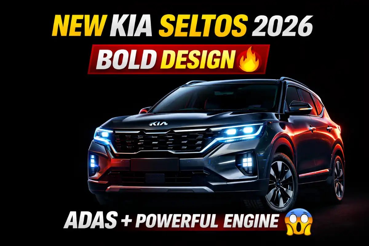 Kia Seltos 2026: बोल्ड डिजाइन, ADAS और पावरफुल इंजन के साथ आ रही नई जनरेशन